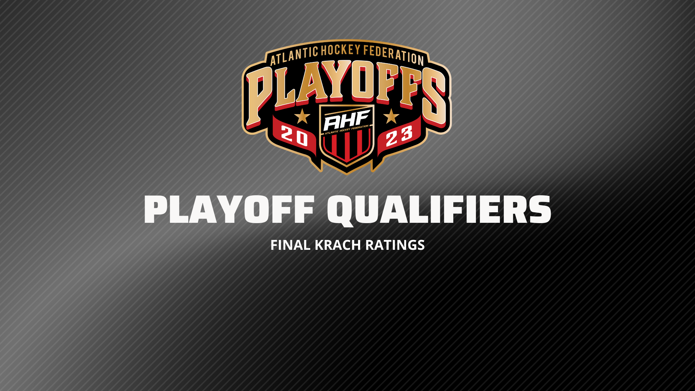 Final Playoff Qualifiers Atlantic Hockey Federation