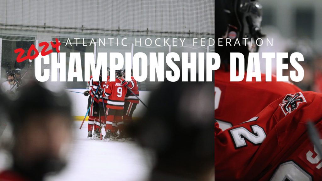 2024 Championship Dates Announced Atlantic Hockey Federation